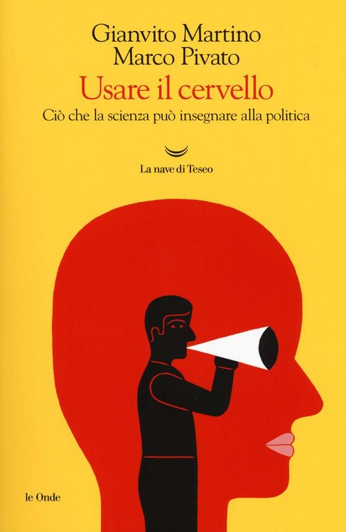 Produktbild: Usare il cervello. Ci&ograve; che la scienza pu&ograve; insegnare alla politica