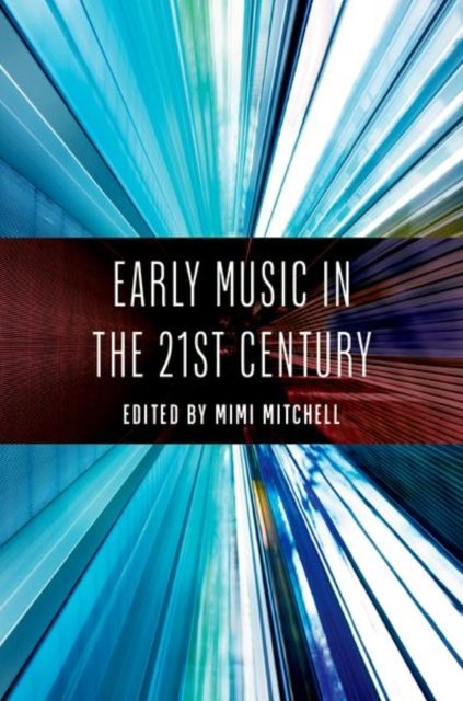 Produktbild: Early Music in the 21st Century