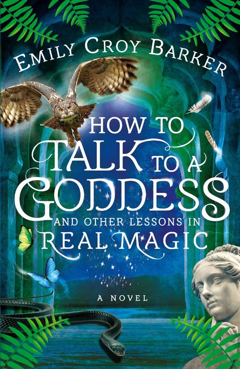 Produktbild: How to Talk to a Goddess and Other Lessons in Real Magic (The Thinking Woman's Guide to Real Magic, #2)