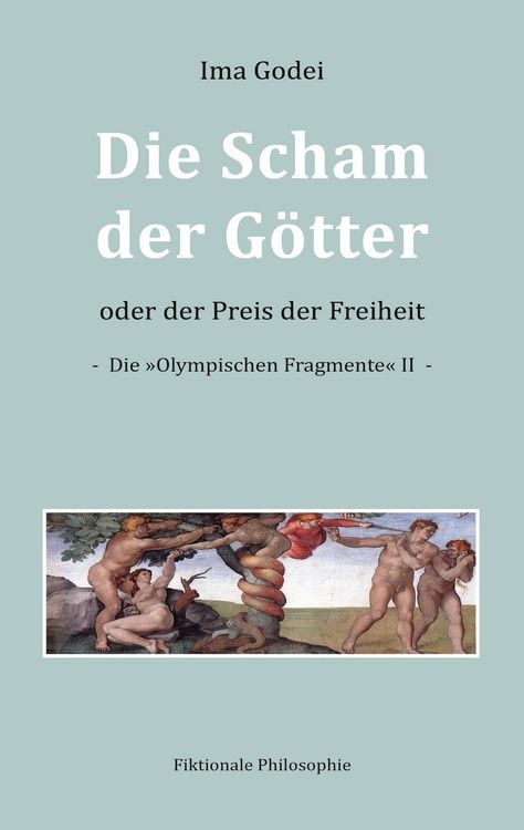 Produktbild: Die Scham der G&ouml;tter oder der Preis der Freiheit