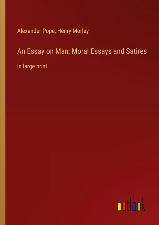 Produktbild: An Essay on Man; Moral Essays and Satires