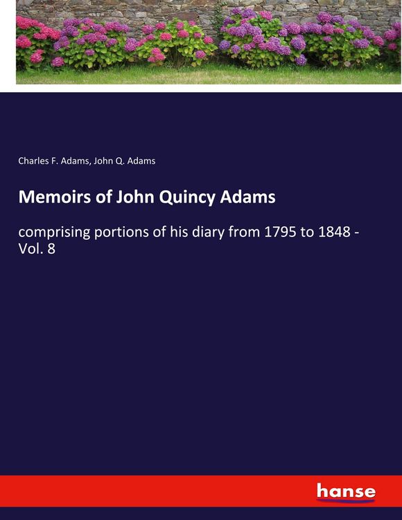 Produktbild: Memoirs of John Quincy Adams