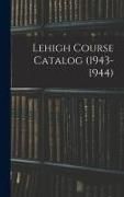 Produktbild: Lehigh Course Catalog (1943-1944)