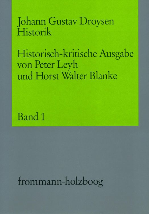 Produktbild: Johann Gustav Droysen: Historik / Band 1