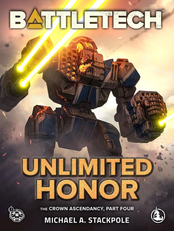 Produktbild: BattleTech: Unlimited Honor (The Crown Ascendancy, Part Four)