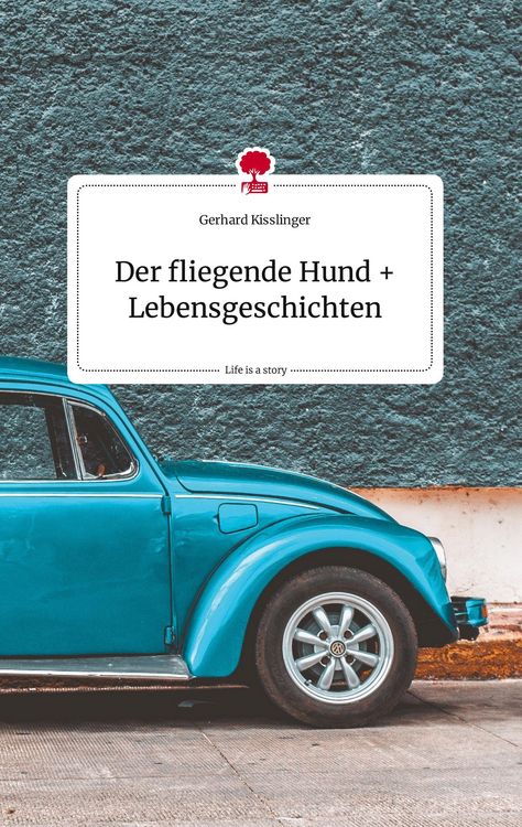Produktbild: Der fliegende Hund und Lebensgeschichten. Life is a Story - story.one