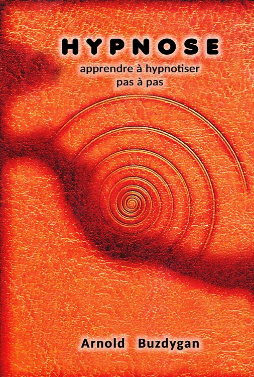 Produktbild: Hypnose - Apprendre &agrave; Hypnotiser Pas &agrave; Pas