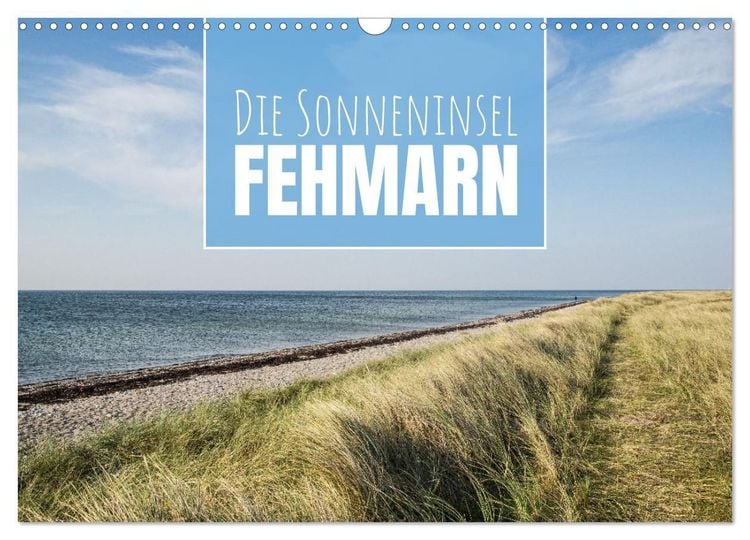 Produktbild: Die Sonneninsel Fehmarn (Wandkalender 2027 DIN A3 quer), CALVENDO Monatskalender