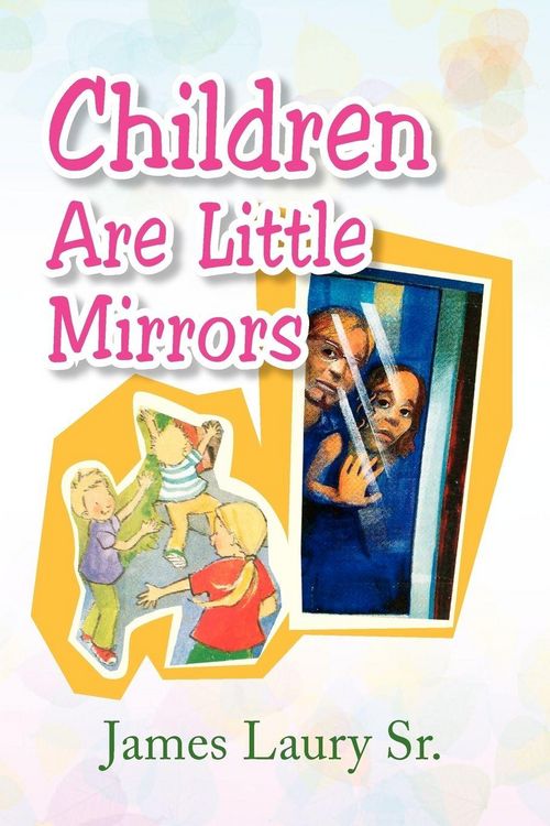 Produktbild: Children Are Little Mirrors