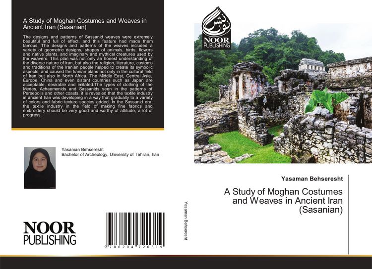 Produktbild: A Study of Moghan Costumes and Weaves in Ancient Iran (Sasanian)