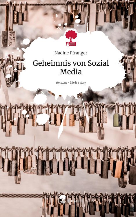 Produktbild: Geheimnis von Sozial Media. Life is a Story - story.one