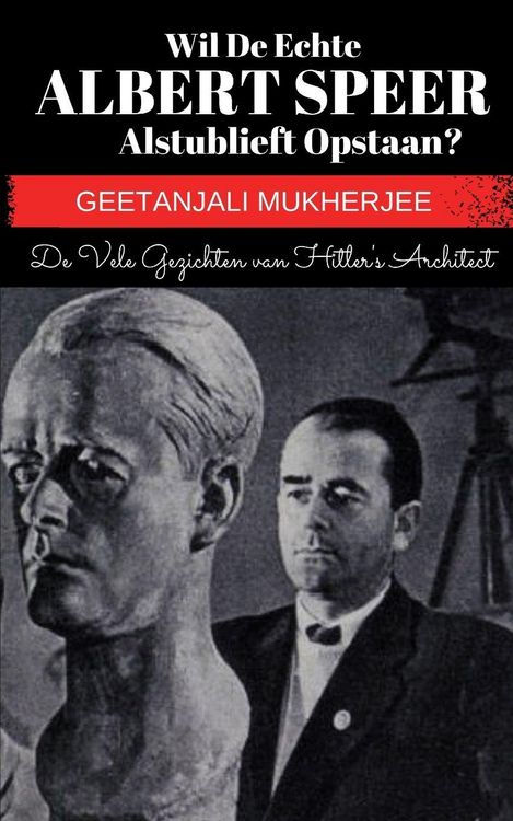 Produktbild: Wil de echte Albert Speer alstublieft opstaan?