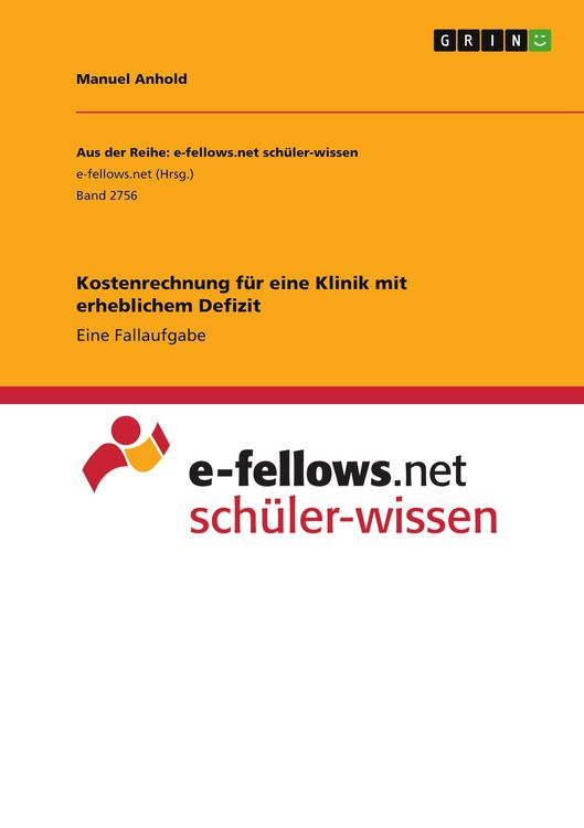 Produktbild: Kostenrechnung f&uuml;r eine Klinik mit erheblichem Defizit