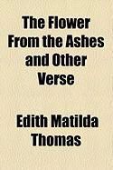 Produktbild: The Flower from the Ashes and Other Verse