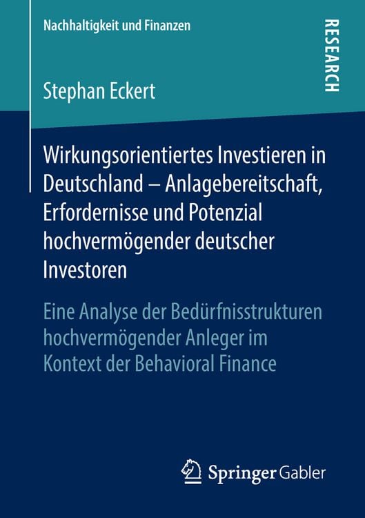 Produktbild: Wirkungsorientiertes Investieren in Deutschland &ndash; Anlagebereitschaft, Erfordernisse und Potenzial hochverm&ouml;gender deutscher Investoren