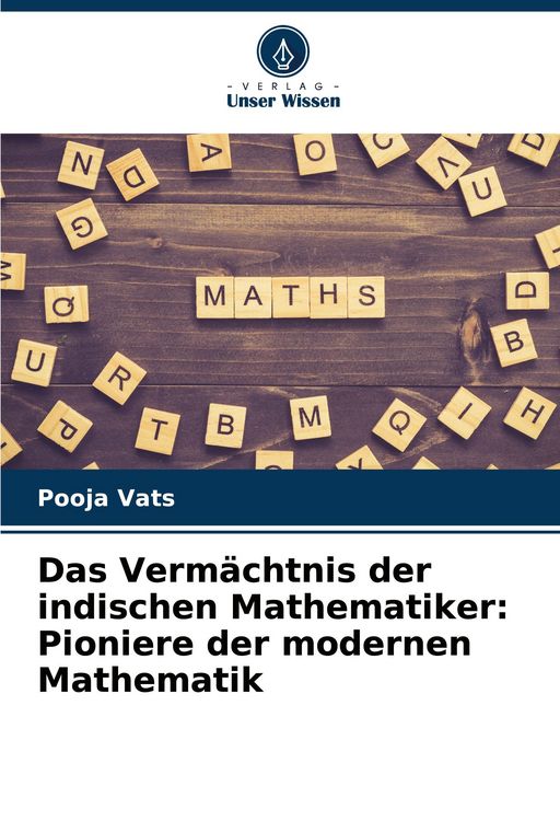 Produktbild: Das Verm&auml;chtnis der indischen Mathematiker: Pioniere der modernen Mathematik