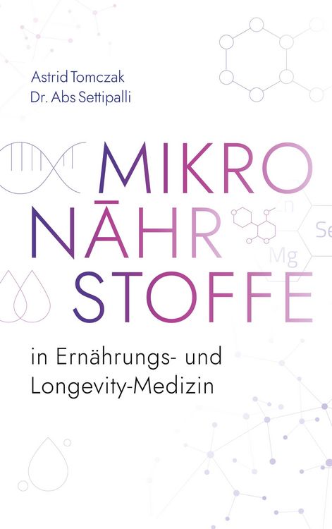 Produktbild: Mikron&auml;hrstoffe in der &auml;sthetischen und Longevity Medizin