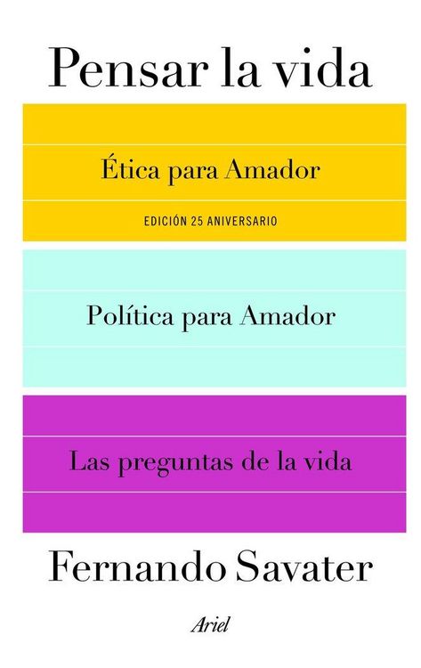 Produktbild: Pensar la vida : &Eacute;tica para Amador ; Pol&iacute;tica para Amador y Las preguntas de la vida