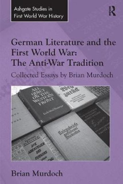 Produktbild: Murdoch, B: German Literature and the First World War: The A