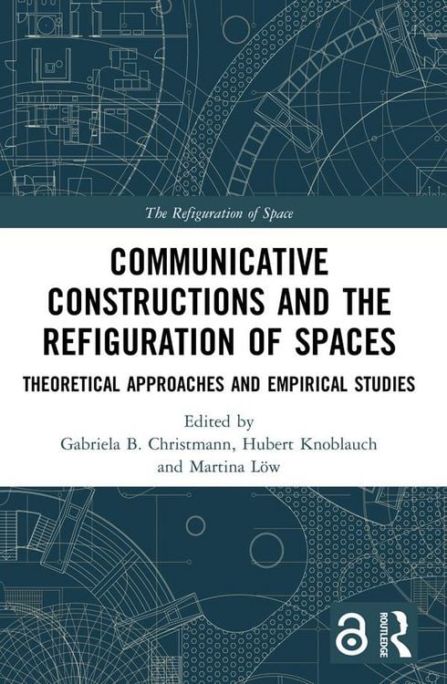 Produktbild: Communicative Constructions and the Refiguration of Spaces