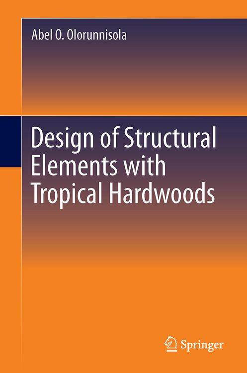 Produktbild: Design of Structural Elements with Tropical Hardwoods