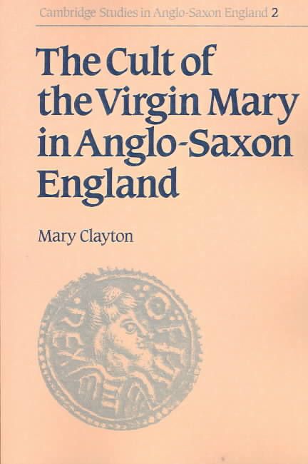 Produktbild: The Cult of the Virgin Mary in Anglo-Saxon England