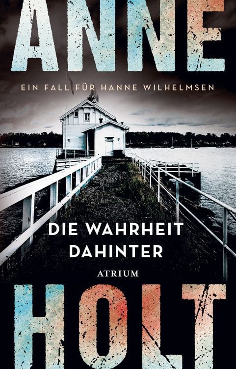 Bild vom Artikel Die Wahrheit dahinter vom Autor Anne Holt