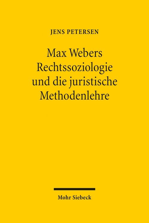 Produktbild: Max Webers Rechtssoziologie und die juristische Methodenlehre