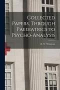 Produktbild: Collected Papers, Through Paediatrics to Psycho-analysis