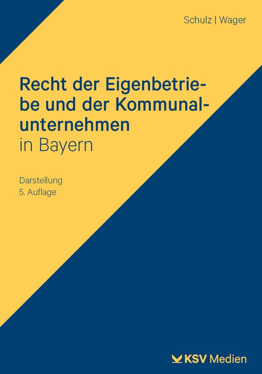 Produktbild: Recht der Eigenbetriebe und der Kommunalunternehmen in Bayern