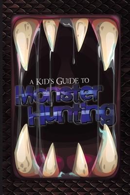 Produktbild: A Kid's Guide to Monster Hunting