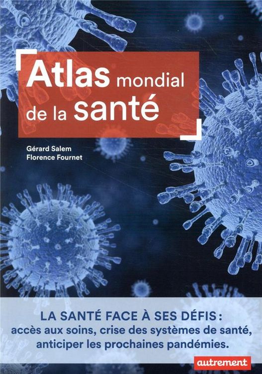 Produktbild: Atlas mondial de la sant&eacute; : la sant&eacute; face &agrave; ses d&eacute;fis