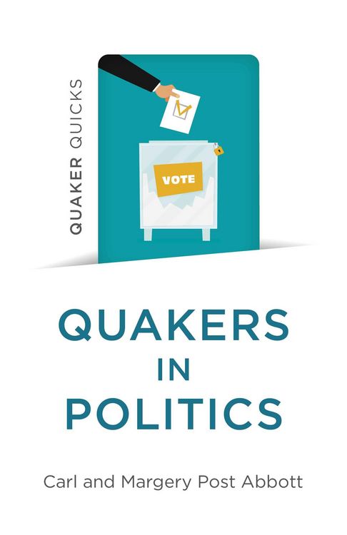 Produktbild: Quaker Quicks - Quakers in Politics