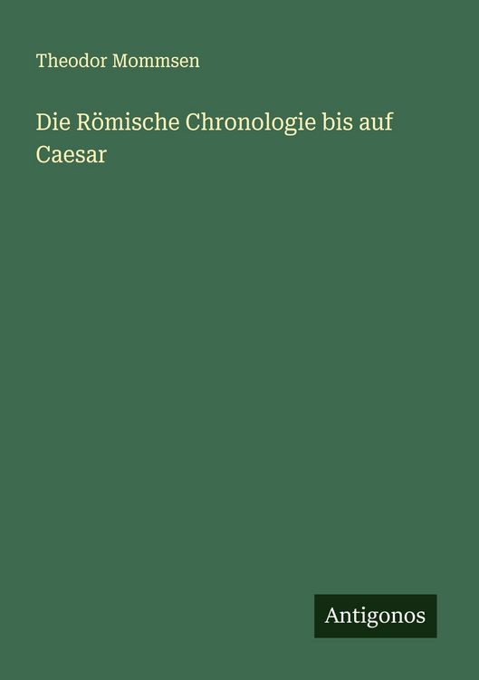Produktbild: Die R&ouml;mische Chronologie bis auf Caesar