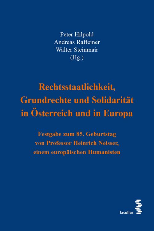 Produktbild: Rechtsstaatlichkeit, Grundrechte und Solidarit&auml;t in &Ouml;sterreich und in Europa