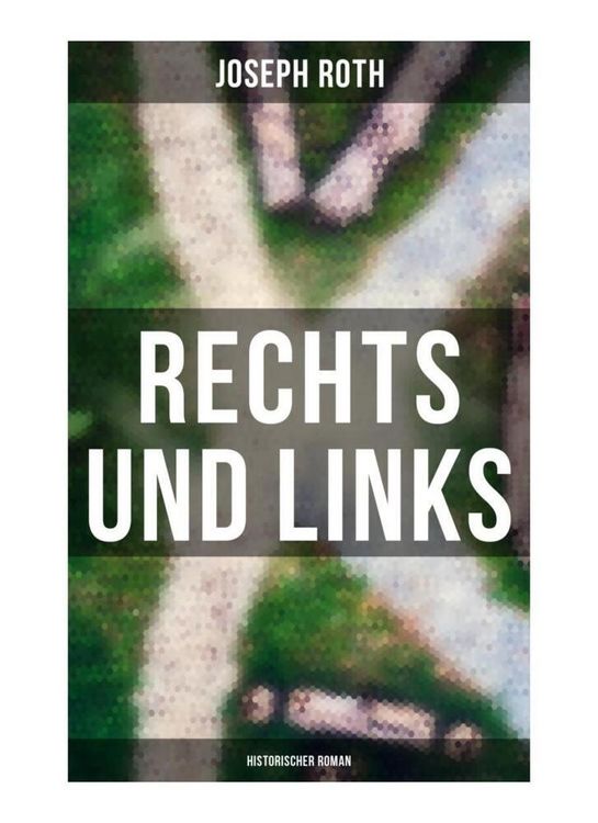 Produktbild: Rechts und Links: Historischer Roman