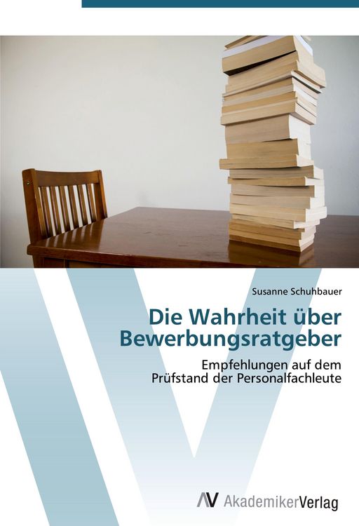 Produktbild: Die Wahrheit &uuml;ber Bewerbungsratgeber