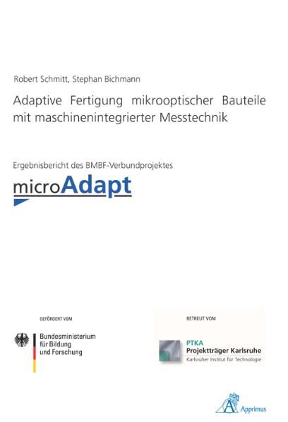 Produktbild: Adaptive Fertigung mikrooptischer Bauteile mit maschinenintegrierter Messtechnik
