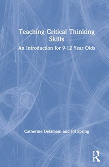 Produktbild: Delamain, C: Teaching Critical Thinking Skills