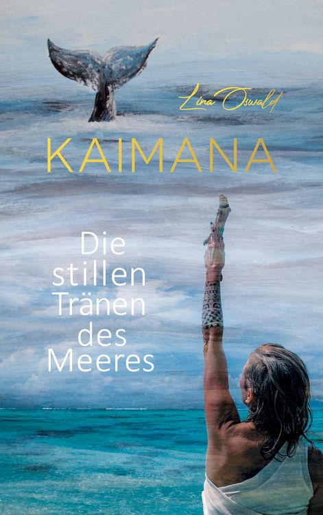 Produktbild: KAIMANA! Die stillen Tr&auml;nen des Meeres