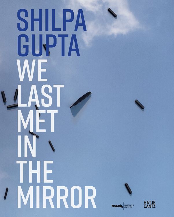 Produktbild: Shilpa Gupta. we last met in the mirror