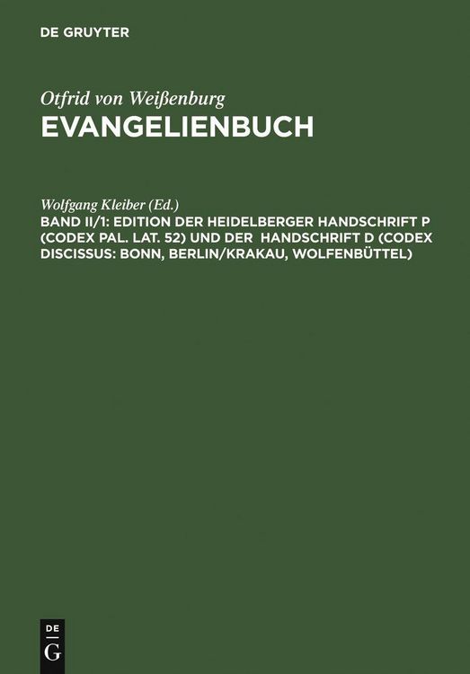 Produktbild: Edition der Heidelberger Handschrift P (Codex Pal. Lat. 52) und der Handschrift D (Codex Discissus: Bonn, Berlin/Krakau, Wolfenb&uuml;ttel)