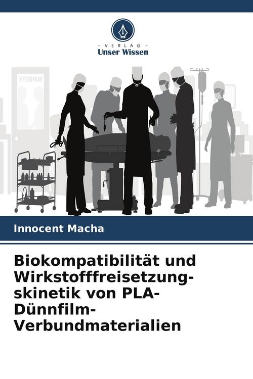Produktbild: Biokompatibilit&auml;t und Wirkstofffreisetzung-skinetik von PLA-D&uuml;nnfilm-Verbundmaterialien