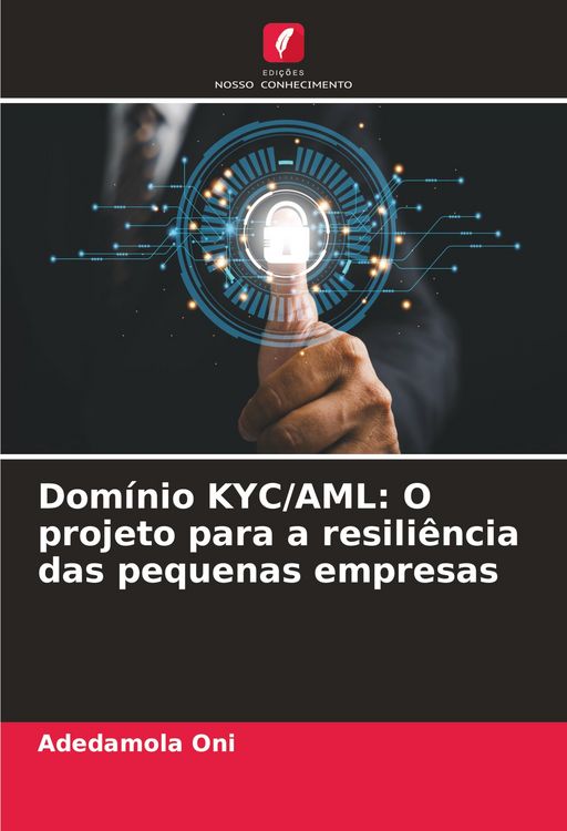 Produktbild: Dom&iacute;nio KYC/AML: O projeto para a resili&ecirc;ncia das pequenas empresas