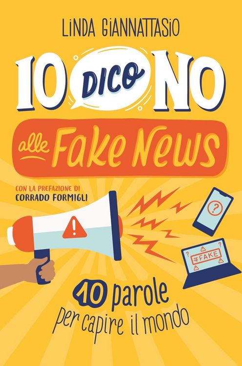 Produktbild: Io dico no alle fake news. 10 parole per capire il mondo