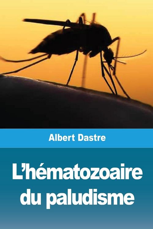 Produktbild: L'h&eacute;matozoaire du paludisme