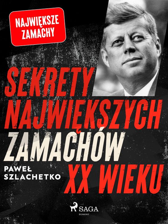 Produktbild: Sekrety najwi&iquest;kszych zamach&oacute;w XX wieku