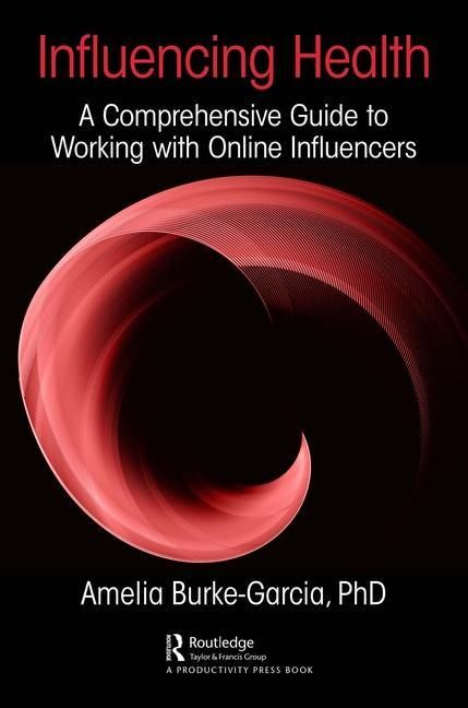 Produktbild: Burke-Garcia, A: Influencing Health