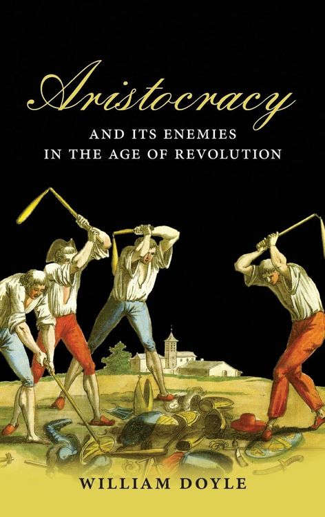 Produktbild: Aristocracy and Its Enemies in the Age of Revolution