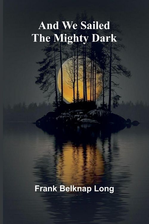Produktbild: And we sailed the mighty dark